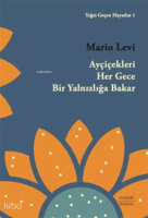 Ayçiçekleri  Her Gece  Bir Yalnızlığa Bakar;Teğet Geçen Hayatlar1