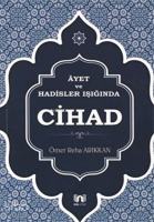 Ayet ve Hadisler Işığında Cihad
