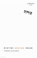 Âyetini Arayan İnsan