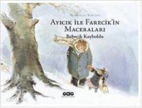 Ayıcık İle Farecikin Maceraları 3; Bebecik Kayboldu