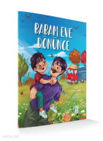 Babam Eve Dönünce