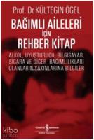 Bağımlı Aileleri İçin Rehber Kitap