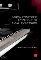 Balkan Composers Catalogue of Solo Piano Works