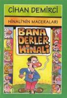 Bana Derler Hinali; Hinali'nin Serüvenleri - 1