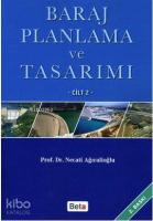 Baraj Planlama ve Tasarımı Cilt: 2