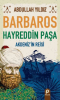 Barbaros Hayreddin Paşa;Akdeniz’in Reisi
