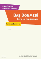 Baş Dönmesi;Kaygı ile Haz Arasında