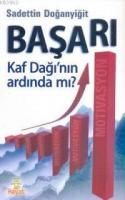 Başarı Kaf Dağı'nın Ardında mı?