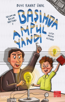 Başımda Ampul Yandı;Selim’in Bilim Defteri - 2