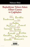 Başkaldıran Yalnız Adam Albert Camus ve Çağdaşları