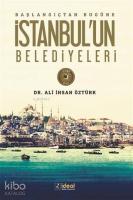 Başlangıçtan Bugüne İstanbul'un Belediyeleri