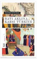 Batı Aklına Karşı Türkiye