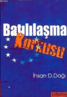 Batılılaşma Korkusu