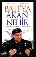 Batı'ya Akan Nehir Aliya'nın Entelektüel Yolculuğu