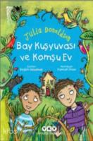 Bay Kuşyuvası ve Komşu Ev