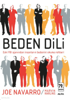 Beden Dili; Eski FBI Ajanından İnsanların Bedenini Okuma Rehberi
