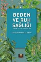 Beden ve Ruh Sağlığı; Koruma Yolları ve Tavsiyeler