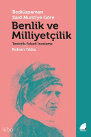 Bediüzzamn Said Nursi’ye Göre Benlik ve Milliyetçilik
