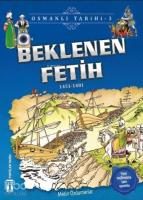 Beklenen Fetih (1451-1481); Osmanlı Tarihi, 9+ Yaş