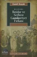 Belgelerle İktidar ve Serbest Cumhuriyet Fırkası
