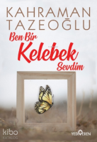 Ben Bir Kelebek Sevdim