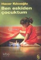 Ben Eskiden Çocuktum