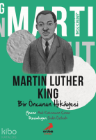 Ben Kimim?;Bir Öncünün Hikâyesi Martin Luther King