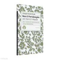 Ben O Pervâneyim ;Ed-Dürrü’l-Masûn Şems-i Tebrîzî’nin Bir Manzûmesinin Şerhi - Yeniay Kitaplığı: 5