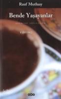 Bende Yaşayanlar