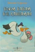 Benim Babam Bir Kahraman