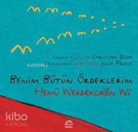 Benim Bütün Ördeklerim / Hemu Werdekoken Wi