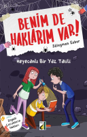 Benim de Haklarım Var! - 08: Heyecanlı Bir Yaz Tatili