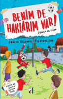 Benim de Haklarım Var! - 10: Şehrin Gizemli Ziyaretçileri