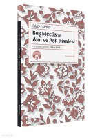 Beş Meclis Ve Akıl ve Aşk Risalesi