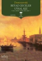 Beyaz Geceler; Uysal Kız