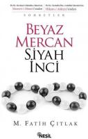 Beyaz Mercan Siyah İnci