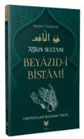Beyazıd-i Bistami - Aşkın Sultanı Hidayet Öncüleri 4