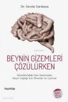 Beynin Gizemleri Çözülürken