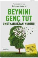 Beynini Genç Tut; Unutkanlıktan Kurtul!