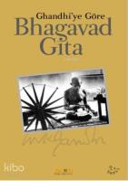 Bhagavad Gita; Gandhi'ye Göre