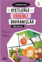Bilge Sporda -Çalşmak Azim - Ayetlerle Erdemli Davranışlar 5
