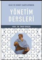 Bilgi ve Hikmet Sahiplerinden Yönetim Dersleri
