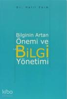 Bilginin Artan Önemi ve Bilgi Yönetimi