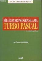 Bilgisayar Programlama Turbo Pascal (Tüm Liseler İçin)
