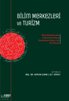 Bilim Merkezleri ve Turizm;Bilim Merkezlerinin Çekim Alanı Olarak Konumlandırılması İçin Bir Kılavuz