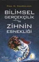 Bilimsel Gerçekçilik ve Zihnin Esnekliği