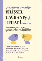 Bilişsel Davranışçı Terapi Yardım Kiti; Çocuklar ve Ergenler İçin