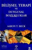Bilişsel Terapi ve Duygusal Bozukluklar