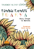Binbir Renkli Trakya -  Atçe, Üseyin ve Mustafa