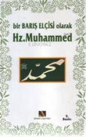Bir Barış Elçisi Olarak Hz. Muhammed